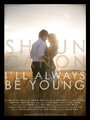 Смотреть «Shaun Canon: I'll Always Be Young» онлайн фильм в хорошем качестве