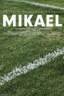 Смотреть «Mikael» онлайн фильм в хорошем качестве