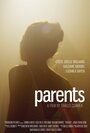 Parents (2013) трейлер фильма в хорошем качестве 1080p
