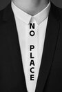 Смотреть «No Place» онлайн фильм в хорошем качестве