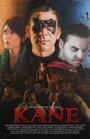 Смотреть «Kane» онлайн фильм в хорошем качестве