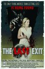 The Last Exit (2014) трейлер фильма в хорошем качестве 1080p