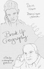 Break Up Geography (2013) трейлер фильма в хорошем качестве 1080p