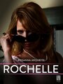 Рошелль (2012) трейлер фильма в хорошем качестве 1080p