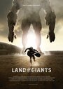 Land of Giants (2013) скачать бесплатно в хорошем качестве без регистрации и смс 1080p