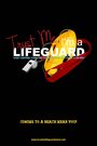 Смотреть «Trust Me, I'm a Lifeguard» онлайн фильм в хорошем качестве