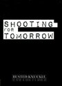 Shooting for Tomorrow (2011) трейлер фильма в хорошем качестве 1080p