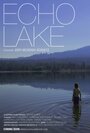 Echo Lake (2015) трейлер фильма в хорошем качестве 1080p