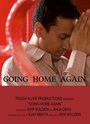 Смотреть «Going Home Again» онлайн фильм в хорошем качестве