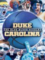 Duke-Carolina: The Blue Blood Rivalry (2013) трейлер фильма в хорошем качестве 1080p