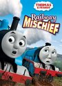 Thomas & Friends: Railway Mischief (2013) кадры фильма смотреть онлайн в хорошем качестве
