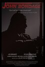 John Bondage (2013) трейлер фильма в хорошем качестве 1080p