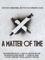 A Matter of Time (2013) трейлер фильма в хорошем качестве 1080p