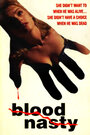 Смотреть «Blood Nasty» онлайн фильм в хорошем качестве