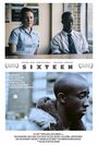 Смотреть «Шестнадцать» онлайн фильм в хорошем качестве