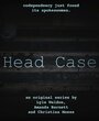 Head Case (2013) кадры фильма смотреть онлайн в хорошем качестве