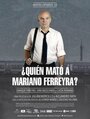 Кто убил Мариано Феррейра? (2013) кадры фильма смотреть онлайн в хорошем качестве