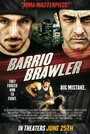 Баррио Броулер (2013) кадры фильма смотреть онлайн в хорошем качестве