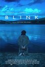 Смотреть «Blink» онлайн фильм в хорошем качестве