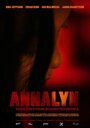 Annalyn (2012) трейлер фильма в хорошем качестве 1080p