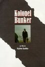 Полковник Бункер (1998) кадры фильма смотреть онлайн в хорошем качестве