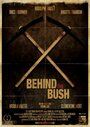 Смотреть «Behind the Bush» онлайн фильм в хорошем качестве