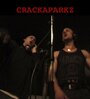Смотреть «Crackaparkz» онлайн фильм в хорошем качестве