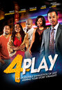 Смотреть «4Play» онлайн фильм в хорошем качестве