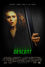 Смотреть «Descent» онлайн фильм в хорошем качестве
