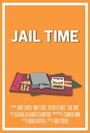 Jail Time (2013) трейлер фильма в хорошем качестве 1080p