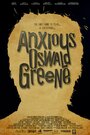 Anxious Oswald Greene (2014) кадры фильма смотреть онлайн в хорошем качестве
