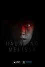Haunting Melissa (2013) трейлер фильма в хорошем качестве 1080p