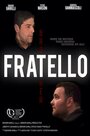 Fratello (2013) трейлер фильма в хорошем качестве 1080p