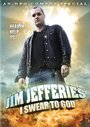 Смотреть «Джим Джефферис: Клянусь Богом» онлайн в хорошем качестве