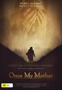 Смотреть «История моей матери» онлайн фильм в хорошем качестве