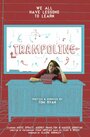 Смотреть «Trampoline» онлайн фильм в хорошем качестве