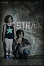 Strain (2013) кадры фильма смотреть онлайн в хорошем качестве
