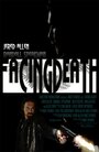 Facing Death (2013) трейлер фильма в хорошем качестве 1080p