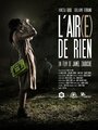 L'air(e) de rien (2013) трейлер фильма в хорошем качестве 1080p