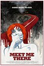 Смотреть «Meet Me There» онлайн фильм в хорошем качестве