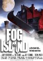 Смотреть «Fog Island» онлайн фильм в хорошем качестве