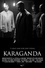 Караганда (2013) трейлер фильма в хорошем качестве 1080p