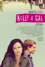 Келли и Кэл (2014) трейлер фильма в хорошем качестве 1080p