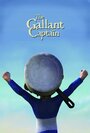 The Gallant Captain (2013) кадры фильма смотреть онлайн в хорошем качестве