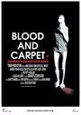 Blood and Carpet (2015) трейлер фильма в хорошем качестве 1080p