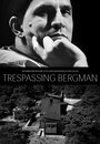 Смотреть «Вторжение к Бергману» онлайн фильм в хорошем качестве