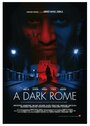 Смотреть «A Dark Rome» онлайн фильм в хорошем качестве