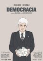 Democracia (2013) трейлер фильма в хорошем качестве 1080p