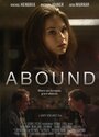 Abound (2013) трейлер фильма в хорошем качестве 1080p