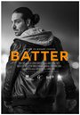Смотреть «Batter» онлайн фильм в хорошем качестве